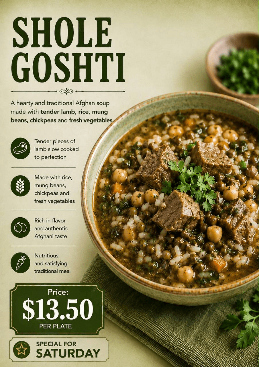 Shole Goshti Saturday special flyer featuring Afghan lamb, rice, mung bean, chickpea, and vegetable soup for $13.50 per plate